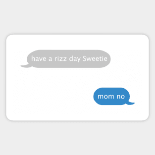 Have a rizz day! Sticker